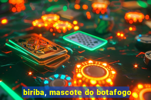 biriba, mascote do botafogo